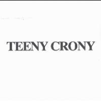 TEENY CRONY
