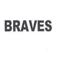 BRAVES