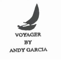 VOYAGER BY ANDY GARCIA 及圖