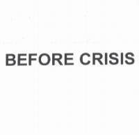 BEFORE CRISIS