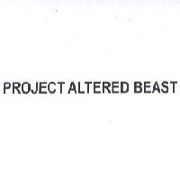 PROJECT ALTERED BEAST