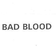 BAD BLOOD