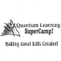 Quantum Learning Supercamp! Making Great Kids Greater! and Design