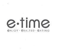 e.time eNJOY.eXALTED.eATING