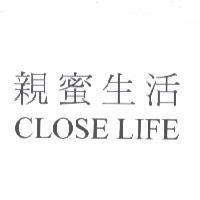 親蜜生活 CLOSE LIFE
