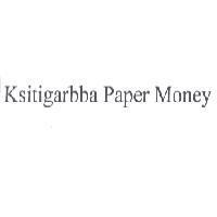 Ksitigarbba Paper Money