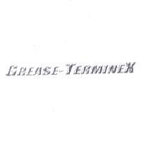GREASE-TERMINEX