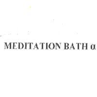 MEDITATION BATH α