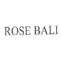ROSE BALI