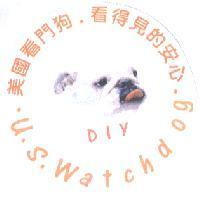U. S. Watchdog. 美國看門狗.看得見的安心