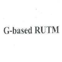 G-based RUTM