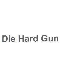 Die Hard Gun