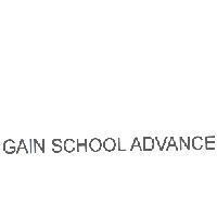 GAIN SCHOOL ADVANCE