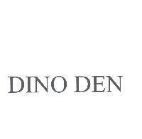 DINO DEN