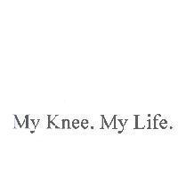 My Knee. My Life.