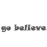 go believe