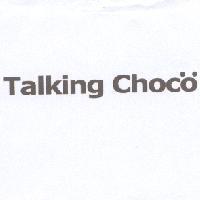 Talking Choco