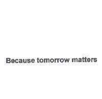 Because tomororrow matters