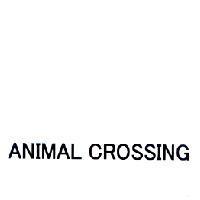 ANIMAL CROSSING