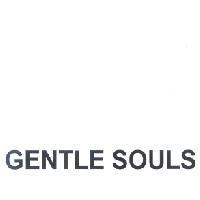 GENTLE SOULS