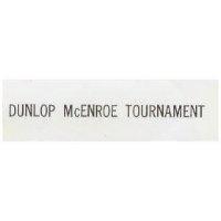 DUNLOP MCENROE TOURNAMENT 