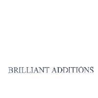 BRILLIANT ADDITIONS