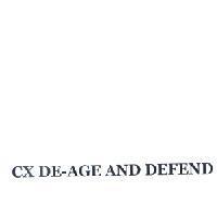 CX DE-AGE AND DEFEND