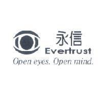 永信及圖 EVERTRUST OPEN EYES. OPEN MIND.