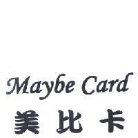 Maybe Card 美比卡
