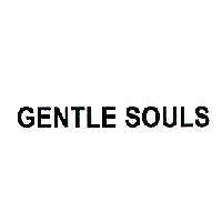 GENTLE SOULS