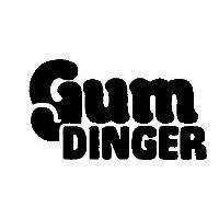 GUM DINGER
