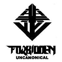 禁止 FORBIDDEN UNCANONICAL 及圖