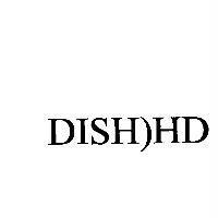 DISH)HD