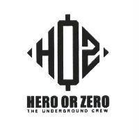 HERO OR ZERO 及圖 THE UNDERGROUND CREW