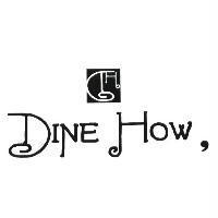 DINE HOW, 及圖