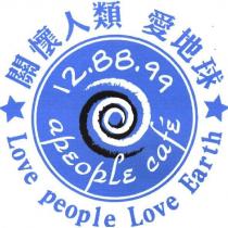 12.88.99 apeople caf'e 關懷人類 愛地球 Love people Love Earth 及圖