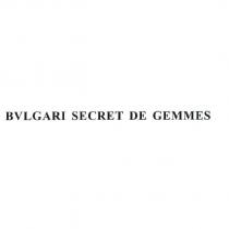 BVLGARI SECRET DE GEMMES