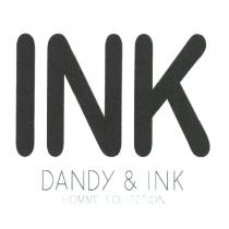 INK DANDY&INK HOMME COLLECTION