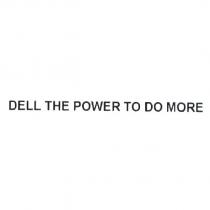 DELL THE POWER TO DO MORE