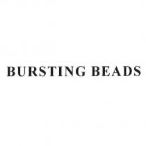 BURSTING BEADS