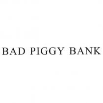 BAD PIGGY BANK