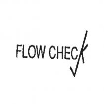 Flow Check and Design