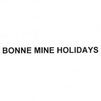 BONNE MINE HOLIDAYS