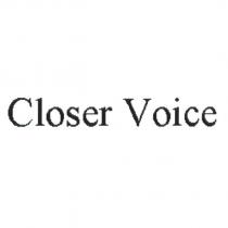 Closer Voice