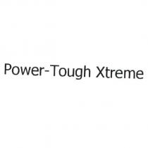 Power-Tough Xtreme