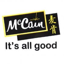 麥肯 MCCAIN IT'S ALL GOOD & Design