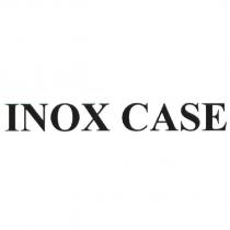 INOX CASE