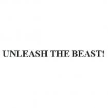 UNLEASH THE BEAST!