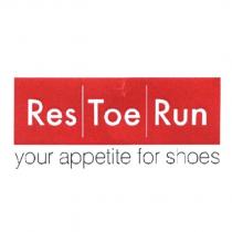 Res Toe Run your appetite for shoes
