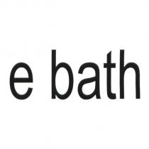 e bath